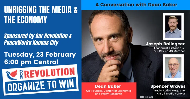 Feb 23 interview with Baker on unrigging the media & economy